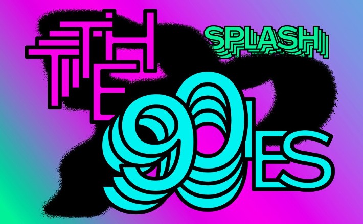 Splash The 90ies